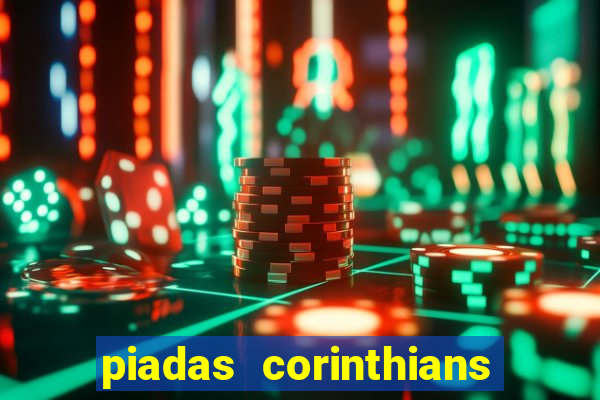 piadas corinthians x palmeiras